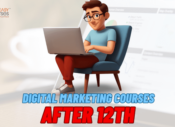 Digital Marketing Courses After 12th
