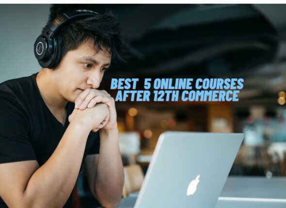 Online Courses After 12th Commerce
