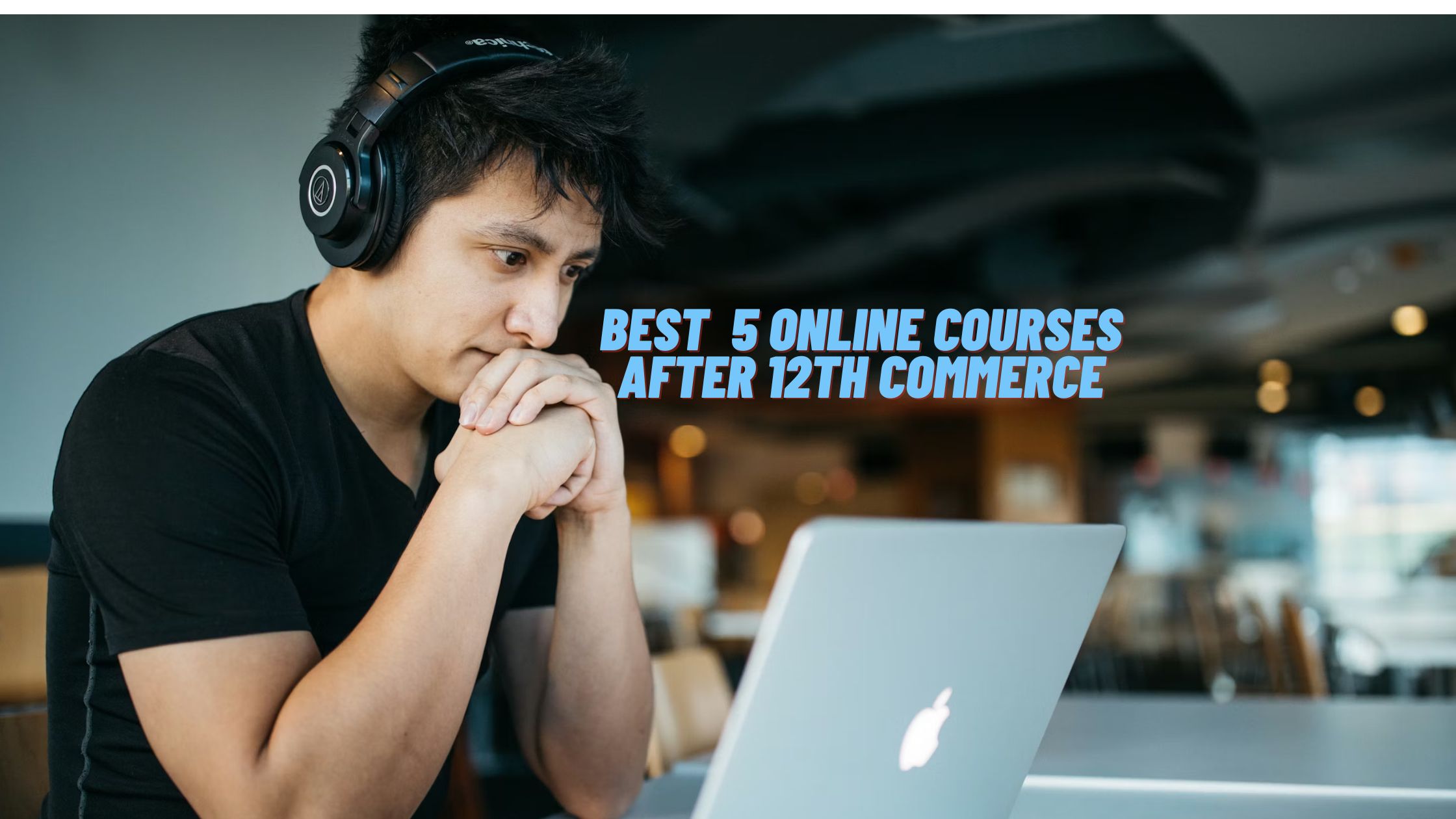 Online Courses After 12th Commerce