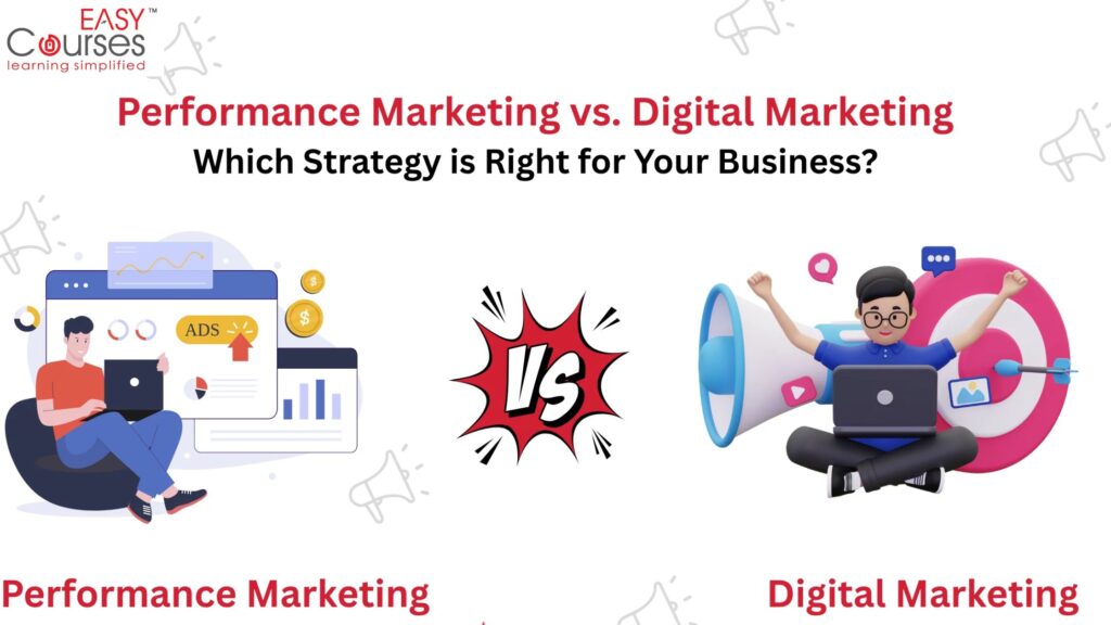Performance Marketing vs Digital Marketing