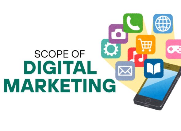 SCOPE OF DIGITAL MARKETING